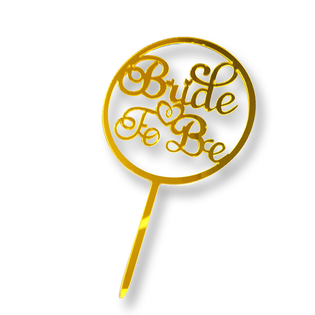 Bride to be Cake topper Gold - Preppy Kids (Grand Bazaar)