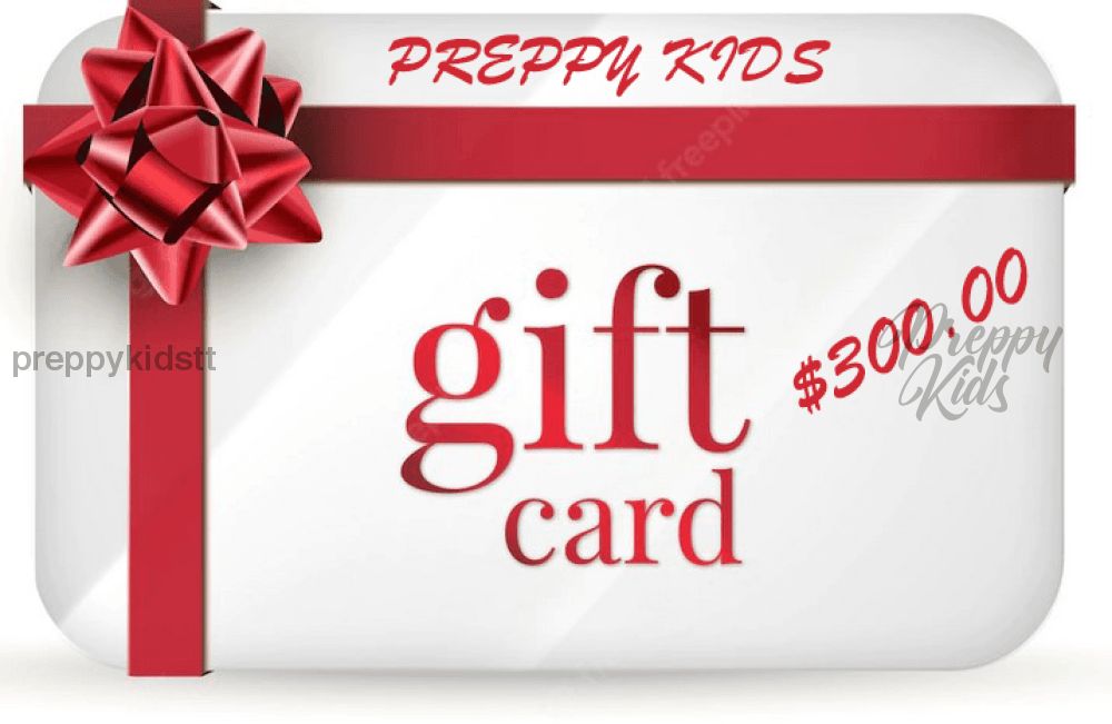 Preppy Kids Gift Cards Ttd 300.00