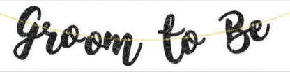 Groom To Be Banners / Signs