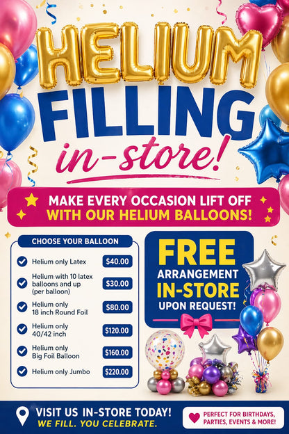 FILLING HELIUM GAS FOR BALLOONS INSTORE ONLY